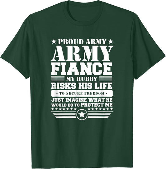 Proud Army Fiance Military Fiance Protects Me T-Shirt - T-Shirt | Forest