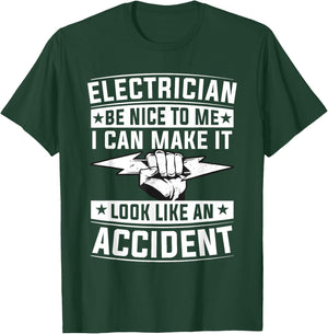 Be Nice To Me I Can Make It Look Like An Accident T-Shirt - T-Shirt | Forest