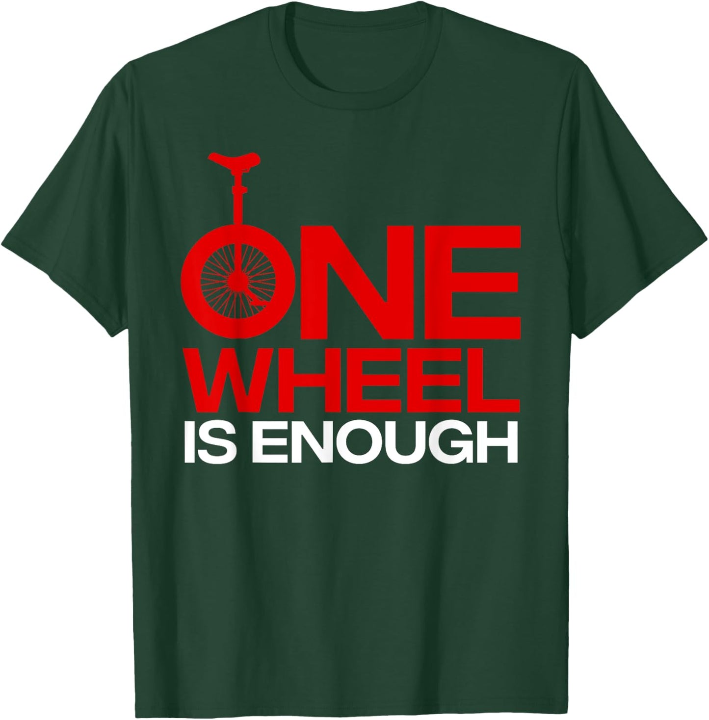 Funny Unicycle Designs Women Monocycle Riders Fan T-Shirt - T-Shirt | Forest