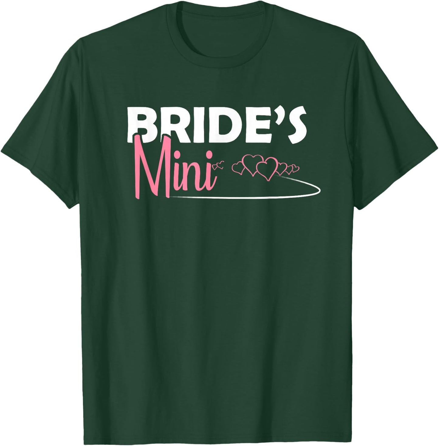 Bride's Mini Little Girl Sister Niece Daughter of the Bride T-Shirt - T-Shirt | Forest