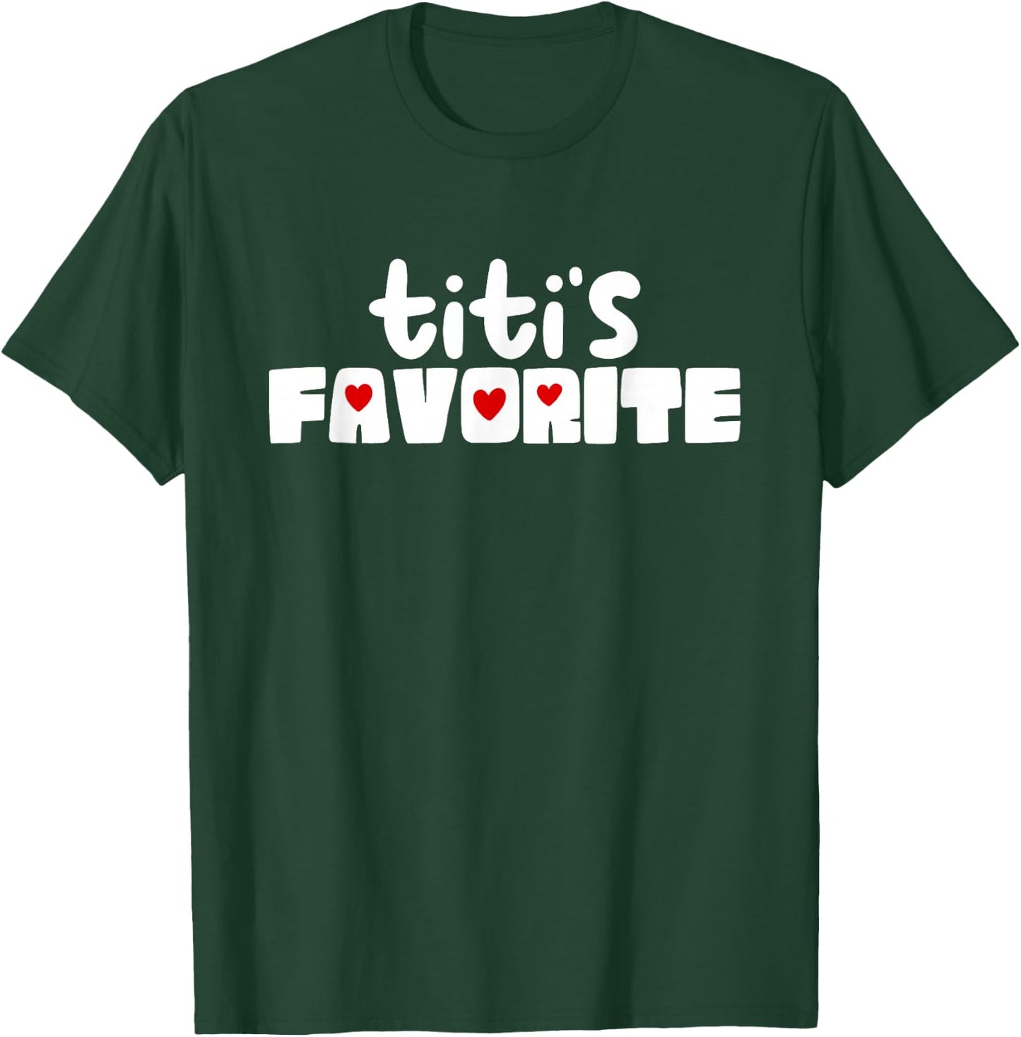 Titi's Favorite Grandchild Funny Mother's Day T-Shirt - T-Shirt | Forest