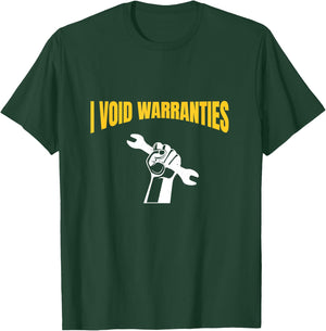 I Void Warranties T Shirt T-Shirt - T-Shirt | Forest