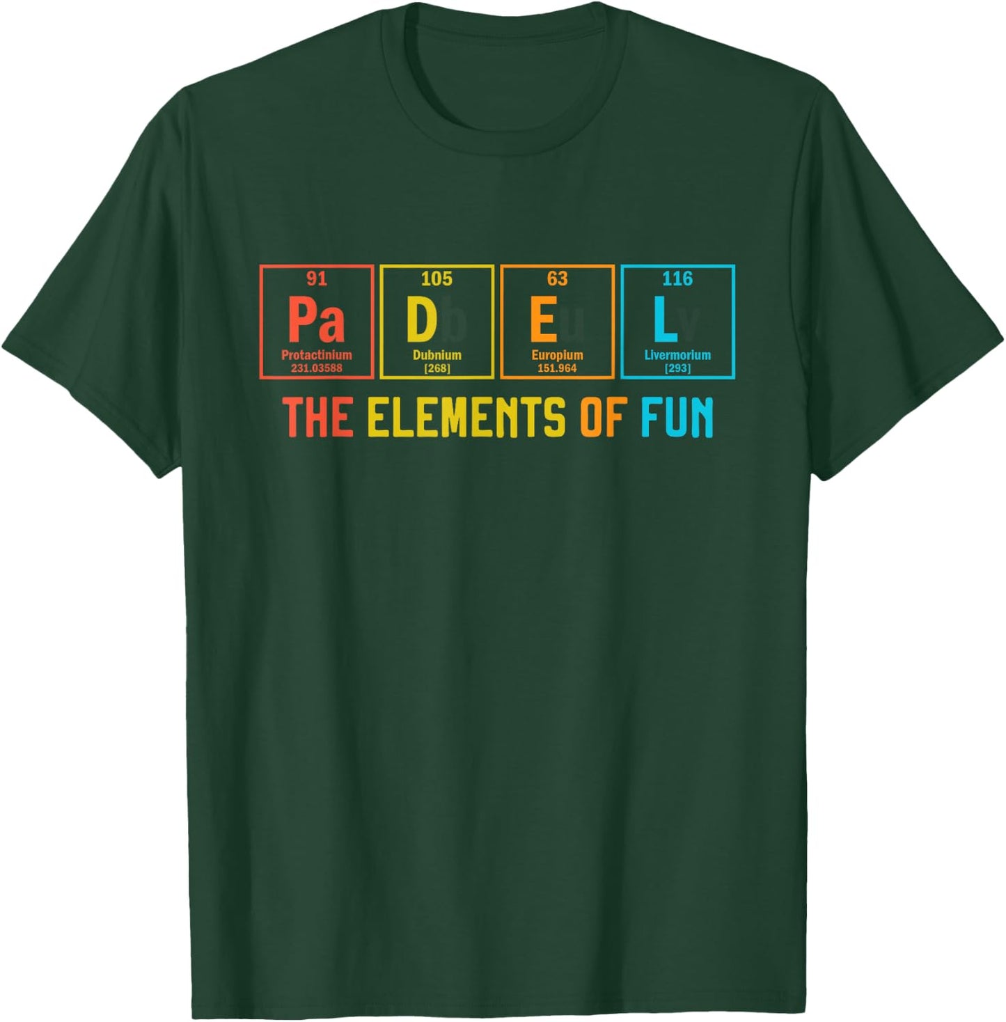 Padel The Elements of Fun Paddle Tennis Periodic Table T-Shirt - T-Shirt | Forest