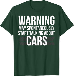 WARNING May Spontaneously Start Talking About Cars Shirt T-Shirt - T-Shirt | Forest