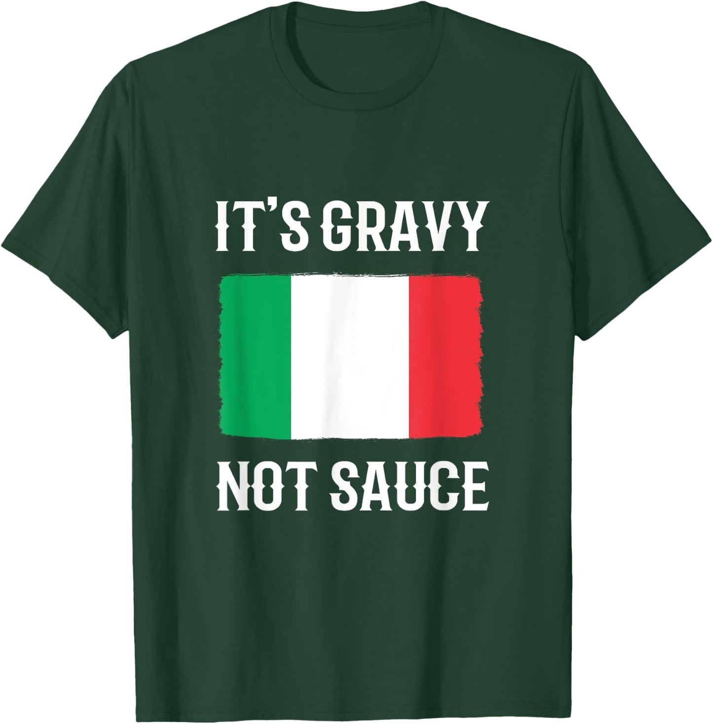 Foodie Italy Funny Italian Chef Its Gravy Not Sauce T-Shirt - T-Shirt | Forest