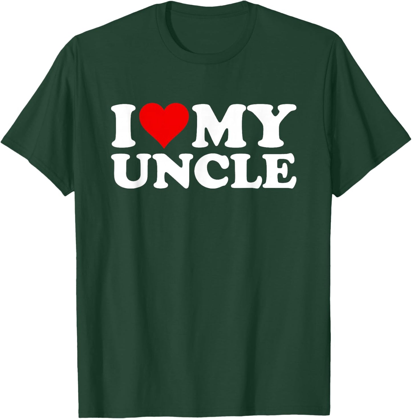 I Love Heart My Uncle T-Shirt - T-Shirt | Forest