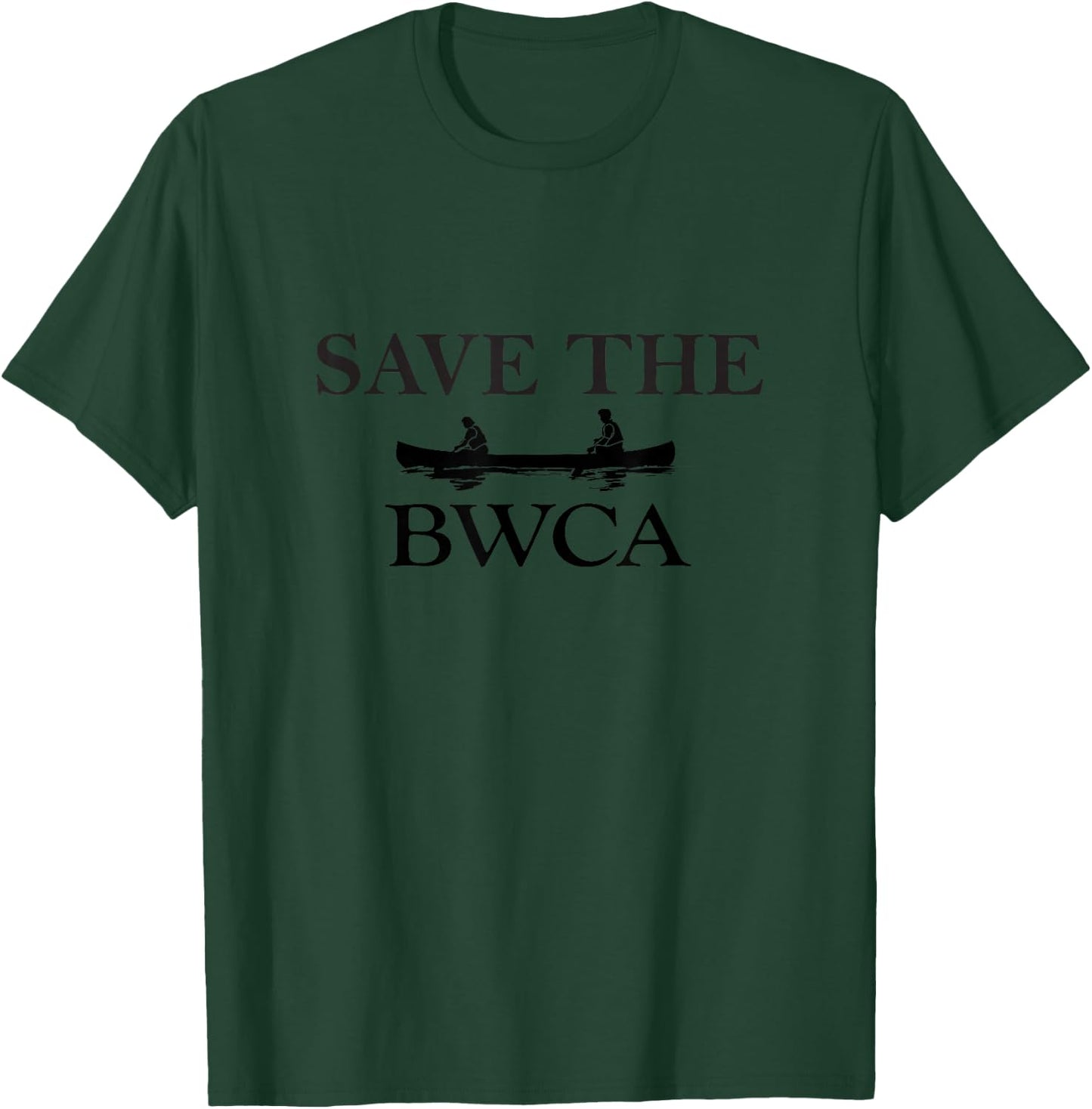 Boundary Waters, National Parks, no drilling T-Shirt - T-Shirt | Forest