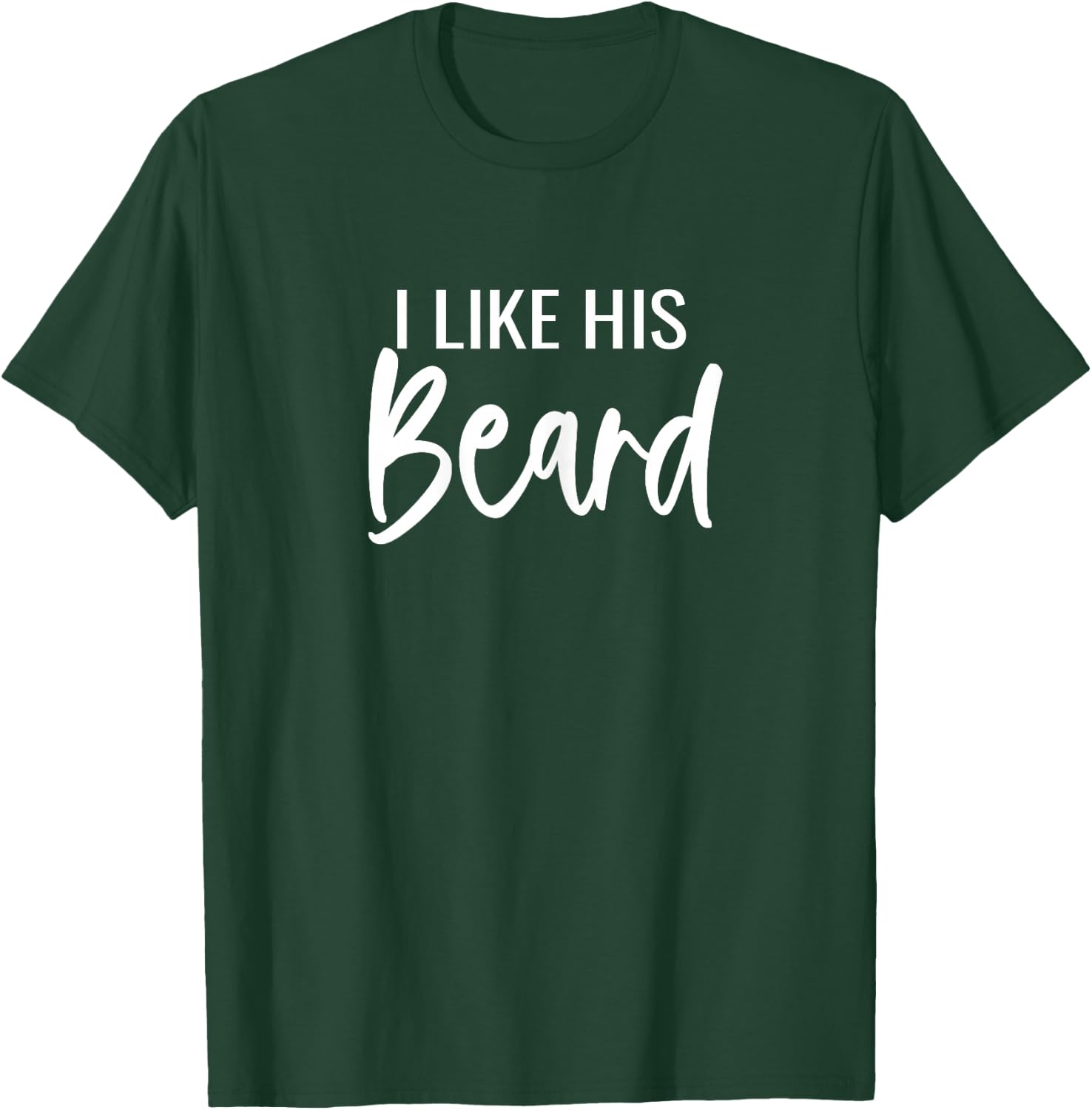I Like Her Butt I Like His Beard Matching Couples T-Shirt - T-Shirt | Forest