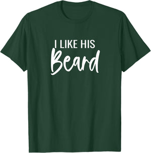 I Like Her Butt I Like His Beard Matching Couples T-Shirt - T-Shirt | Forest