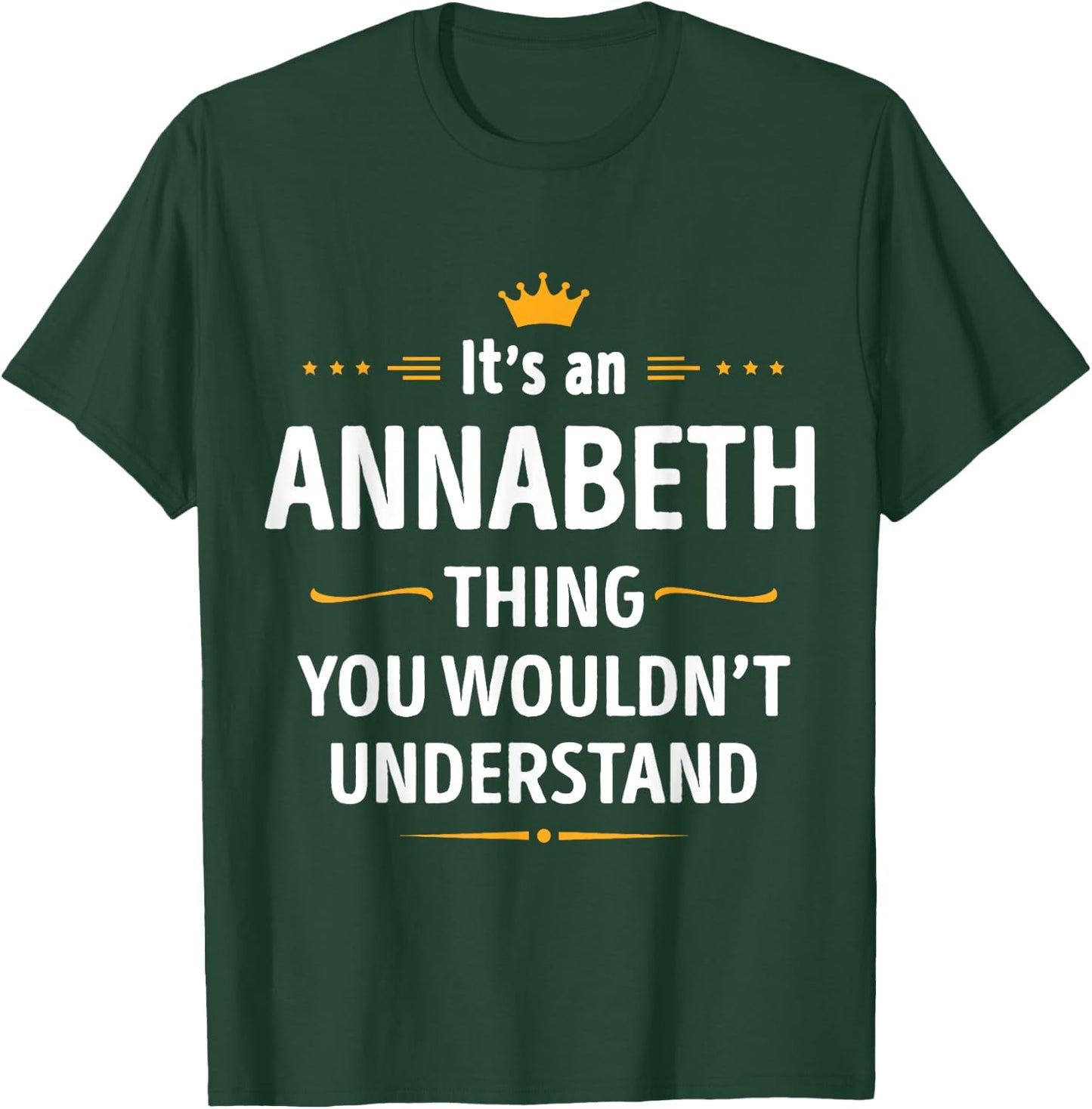 Inked Creation Its an ANNABETH Thing You Wouldn't Understand T-Shirt - T-Shirt | Forest