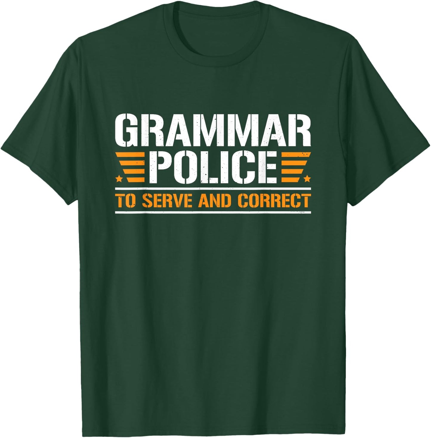 Grammar Police To Serve And Correct, Teachers Grammar Women T-Shirt - T-Shirt | Forest