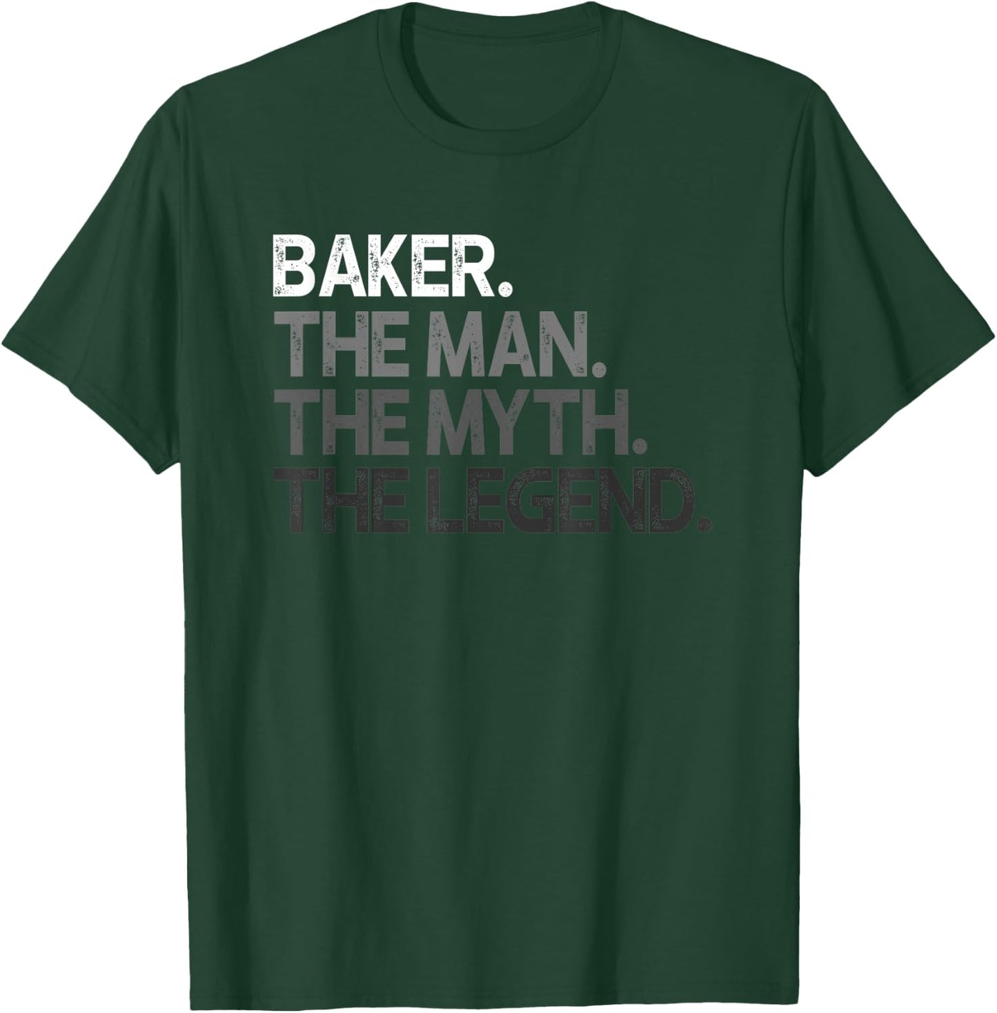 Baker Gift Man Myth The Legend T-Shirt - T-Shirt | Forest