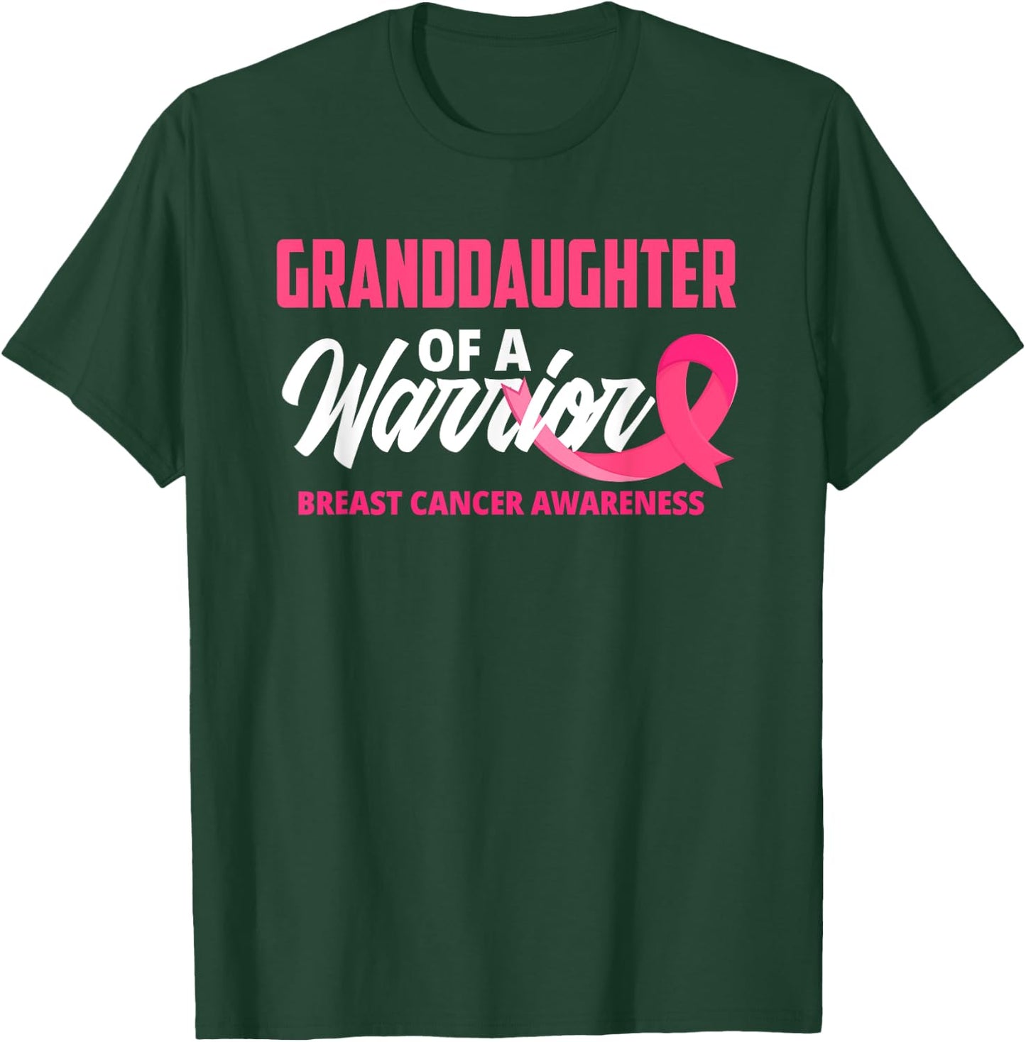 Granddaughter Of A Warrior Breast Cancer Awareness T-Shirt - T-Shirt | Forest