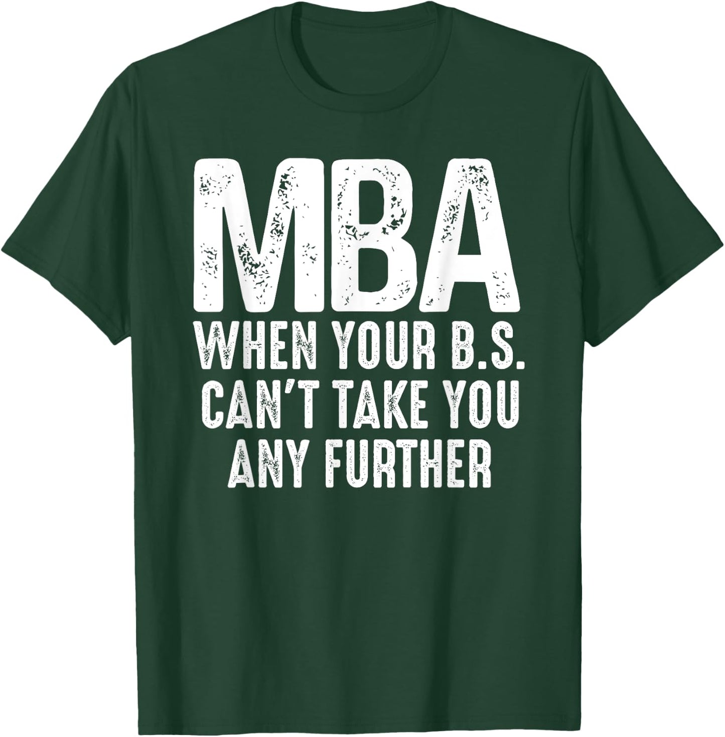 Funny MBA Design Women Master Degree Graduation Day T-Shirt - T-Shirt | Forest