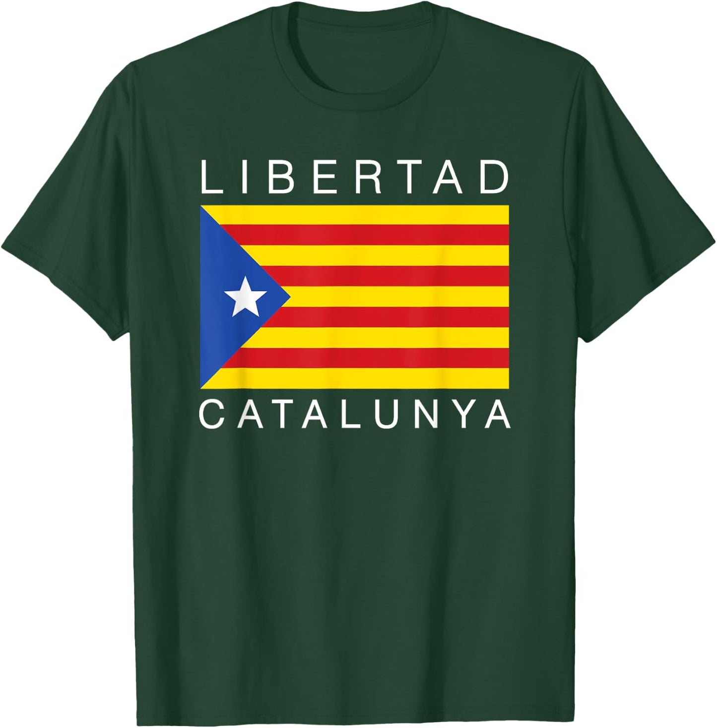 Libertad Catalunya Catalan Catalonia Espana T-Shirt - T-Shirt | Forest