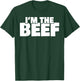 I'm The Beef Meat Lover T-Shirt - T-Shirt | Forest
