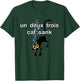 Un Deux Trois Cat - Funny French Language Cute Cat T-Shirt - T-Shirt | Forest