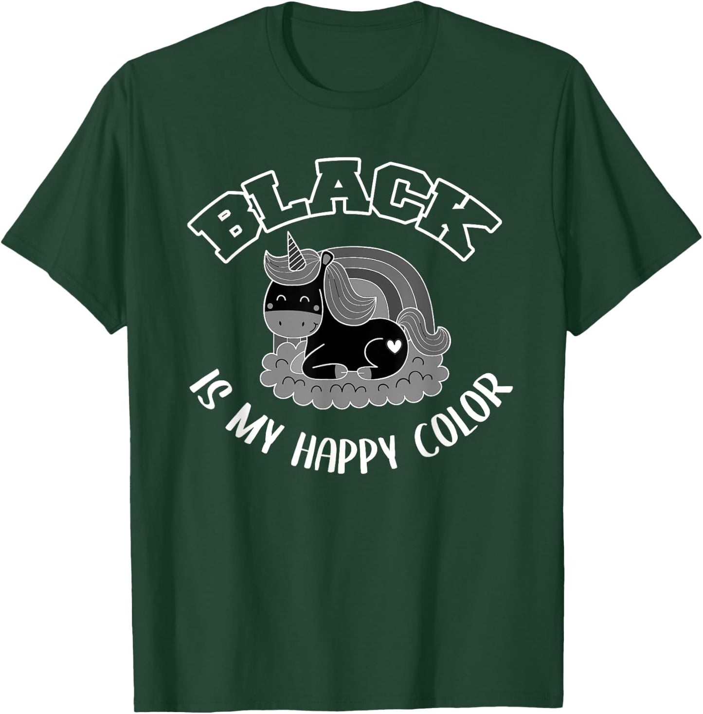Black is my happy colour black is my favourite colour T-Shirt - T-Shirt | Forest