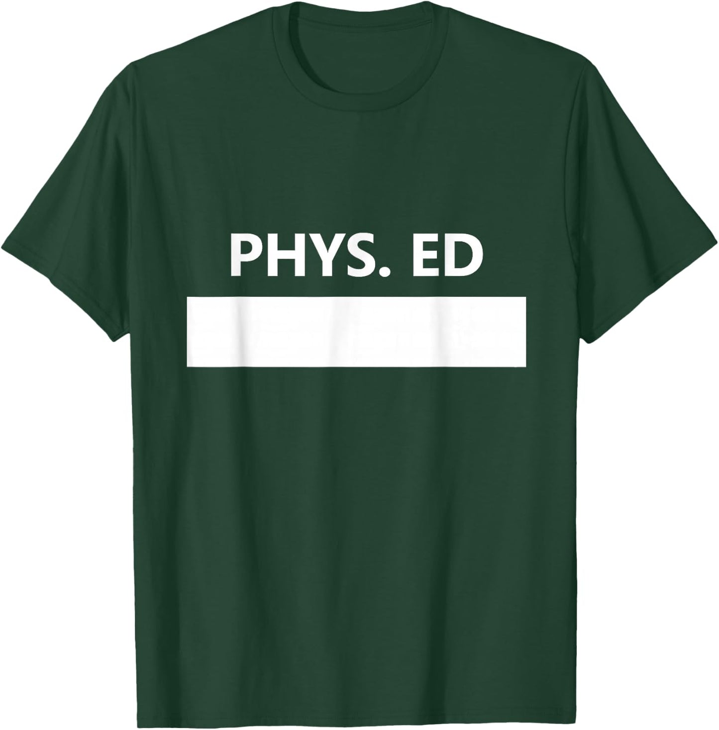 Gym PE Class Uniform School Physical Education Middle T-Shirt - T-Shirt | Forest