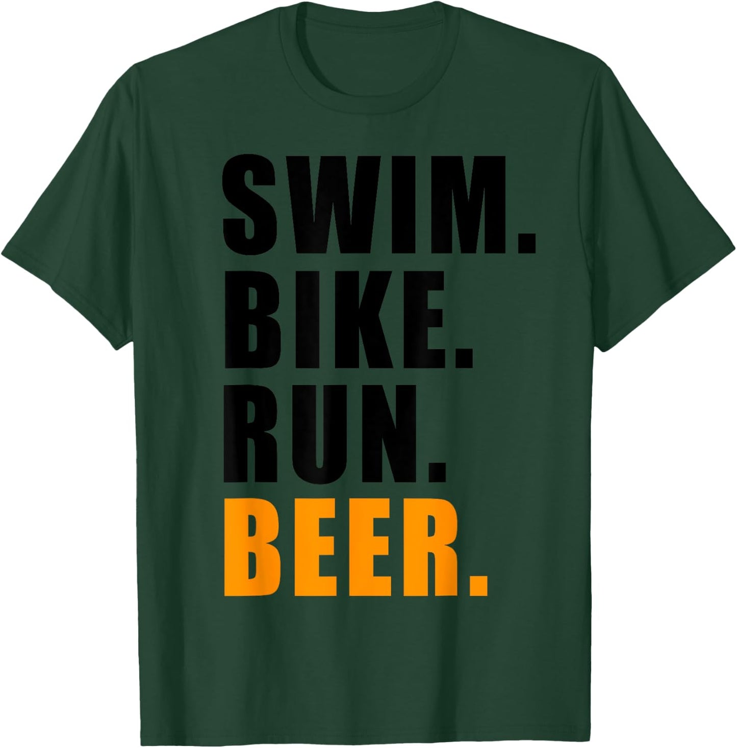 Swim Bike Run Beer Triathlete Triathlon Sport T-Shirt - T-Shirt | Forest