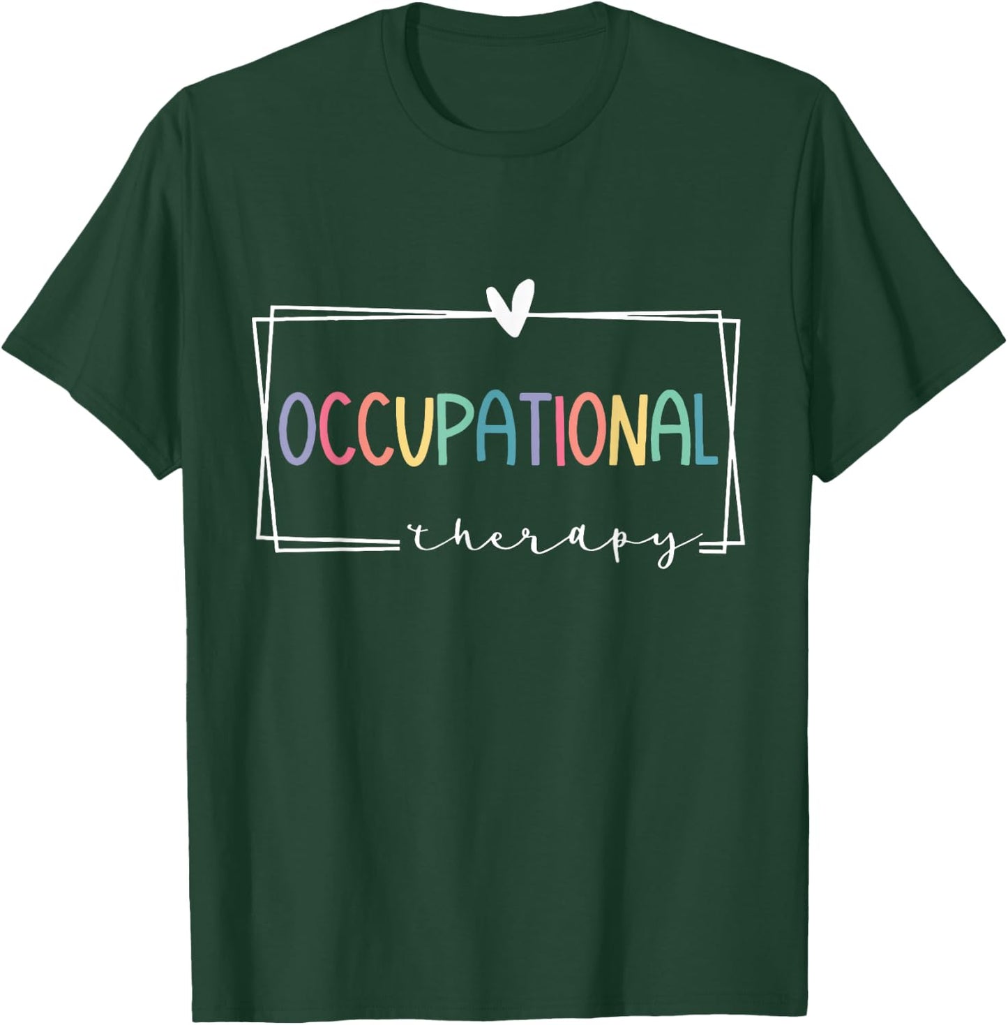 Cute Occupational Therapy Costume OT Therapist T-Shirt - T-Shirt | Forest
