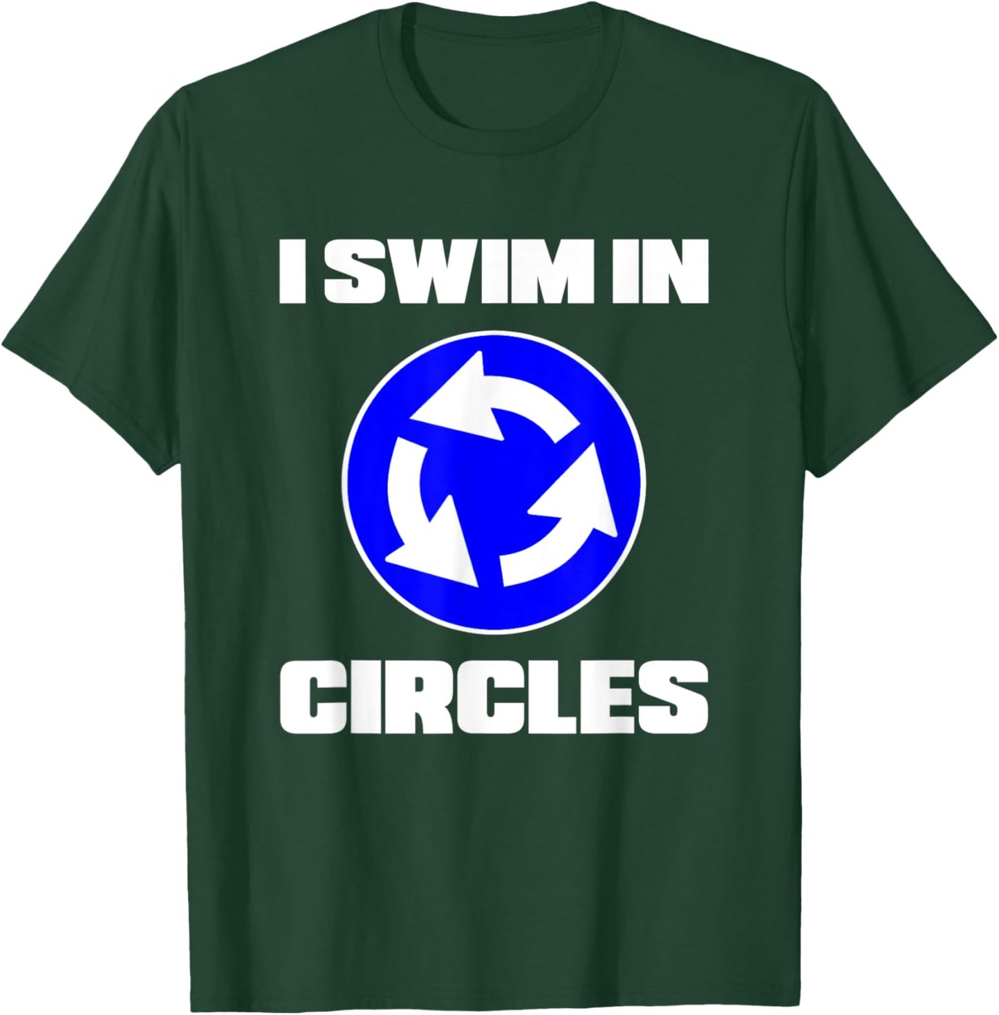 I Swim In Circles Funny Amputee Amputation Swimming Swimmer T-Shirt - T-Shirt | Forest