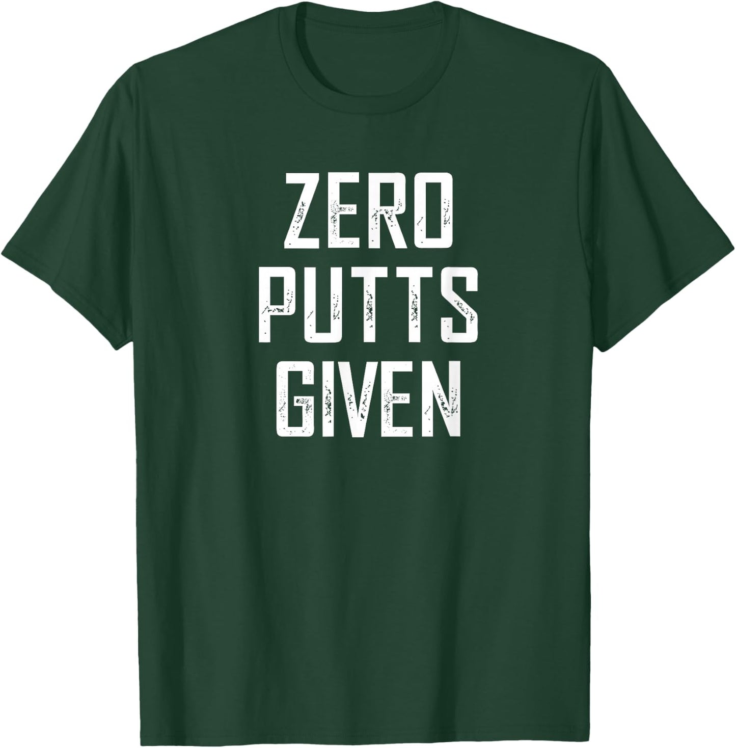 No putts given T-Shirt - T-Shirt | Forest