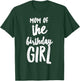 Mom of the Birthday Girl Mommy & Daughter Bday Party Mother T-Shirt - T-Shirt | Forest