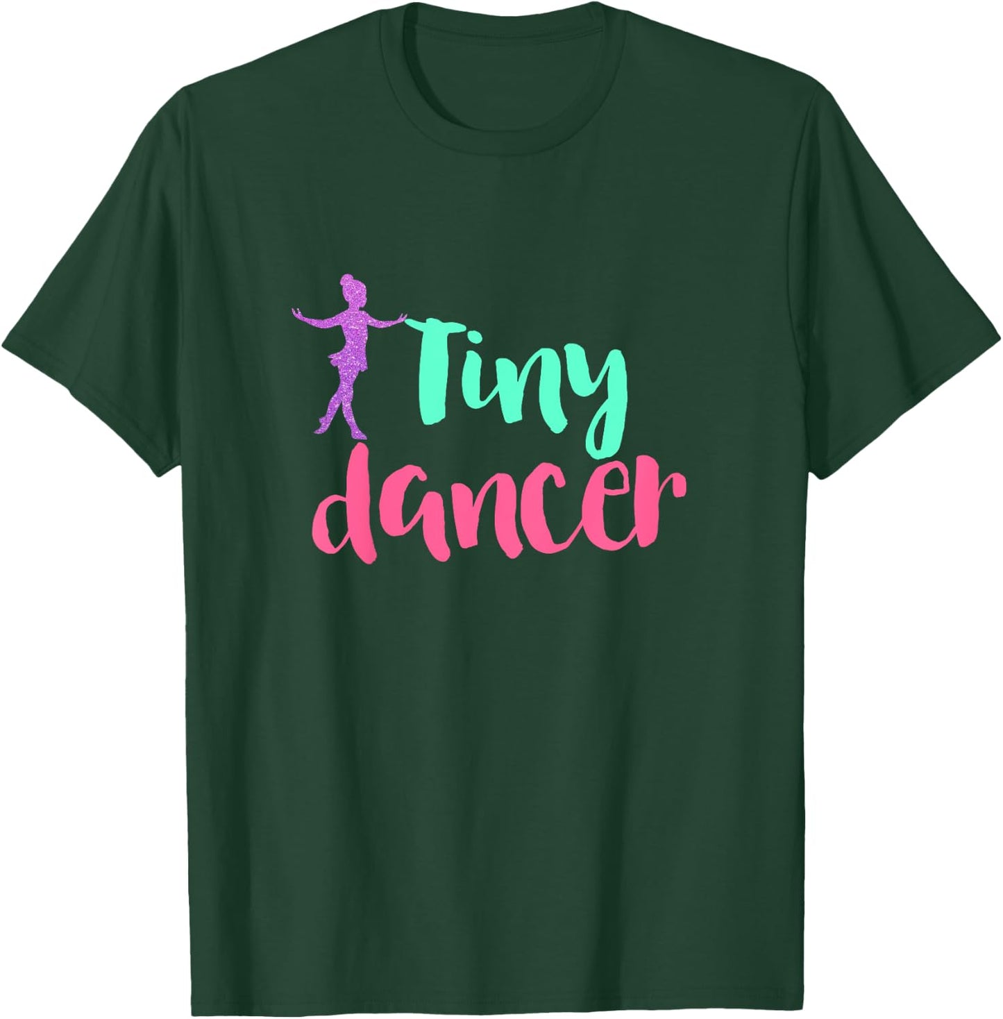 Tiny Dancer - Cute Kids Dance Shirt and Dance Gift T-Shirt - T-Shirt | Forest