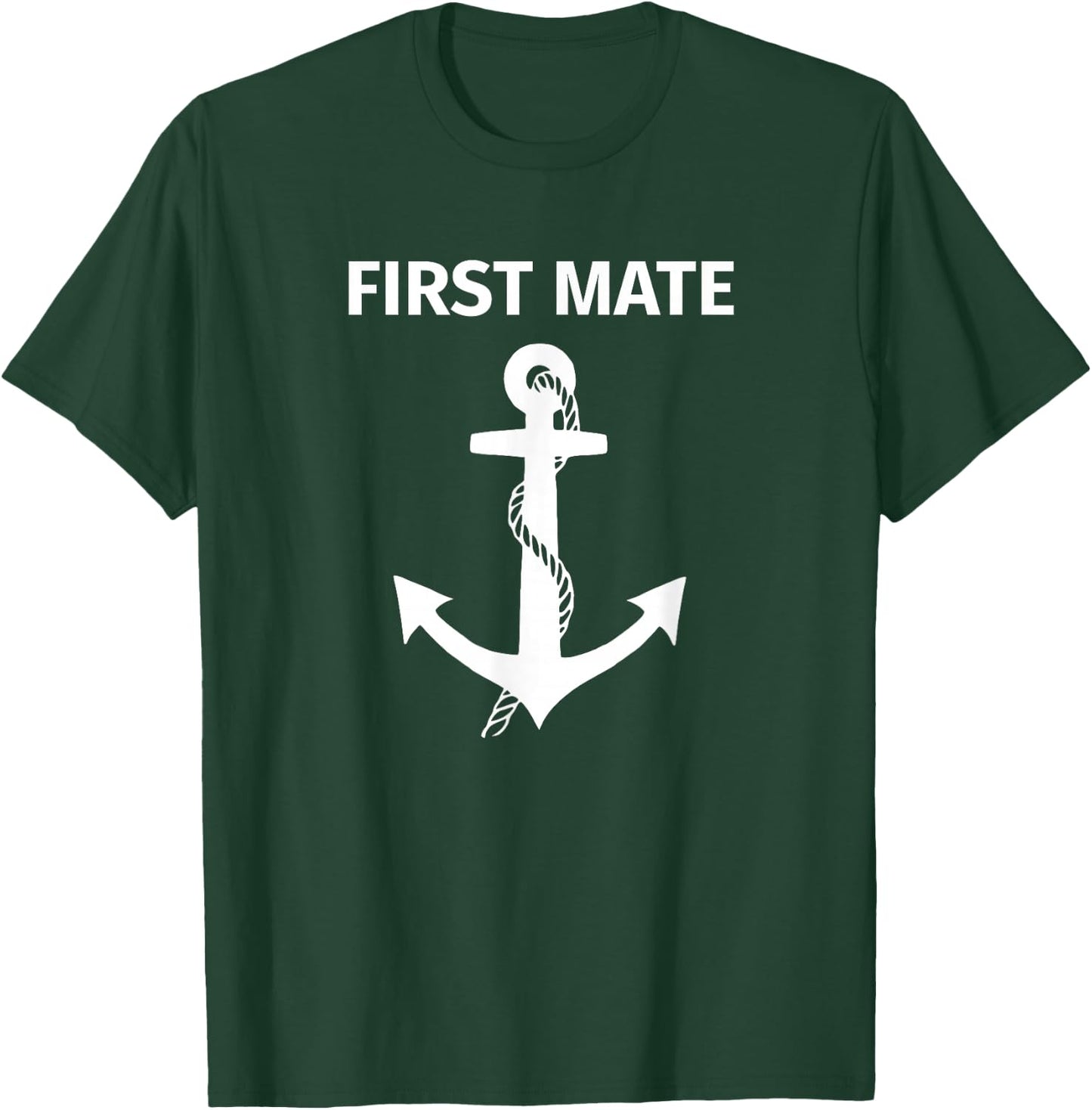 First Mate Matching Couple Boating and Sailing T-Shirt - T-Shirt | Forest