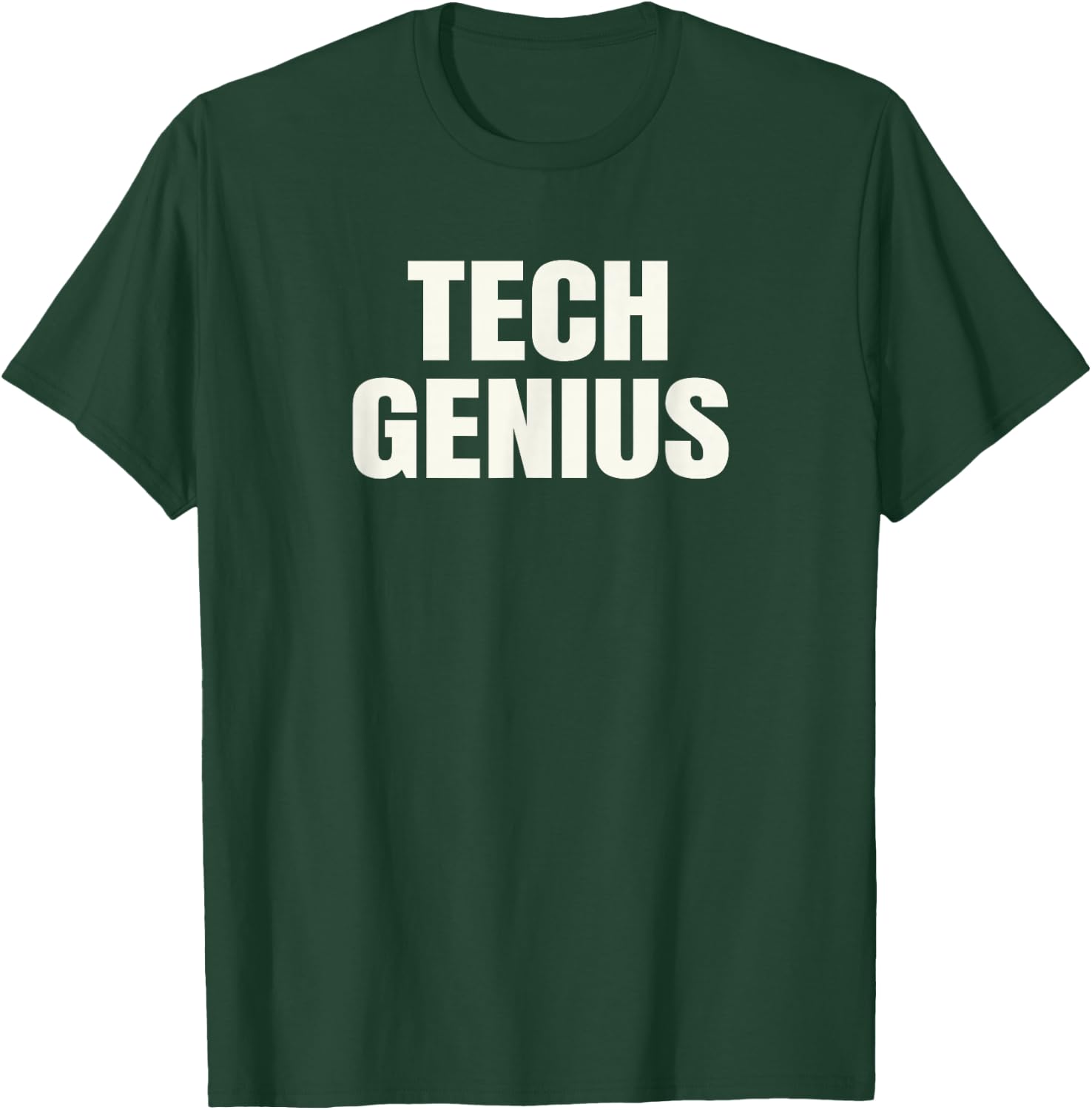 Tech Genius T Shirt T-Shirt - T-Shirt | Forest