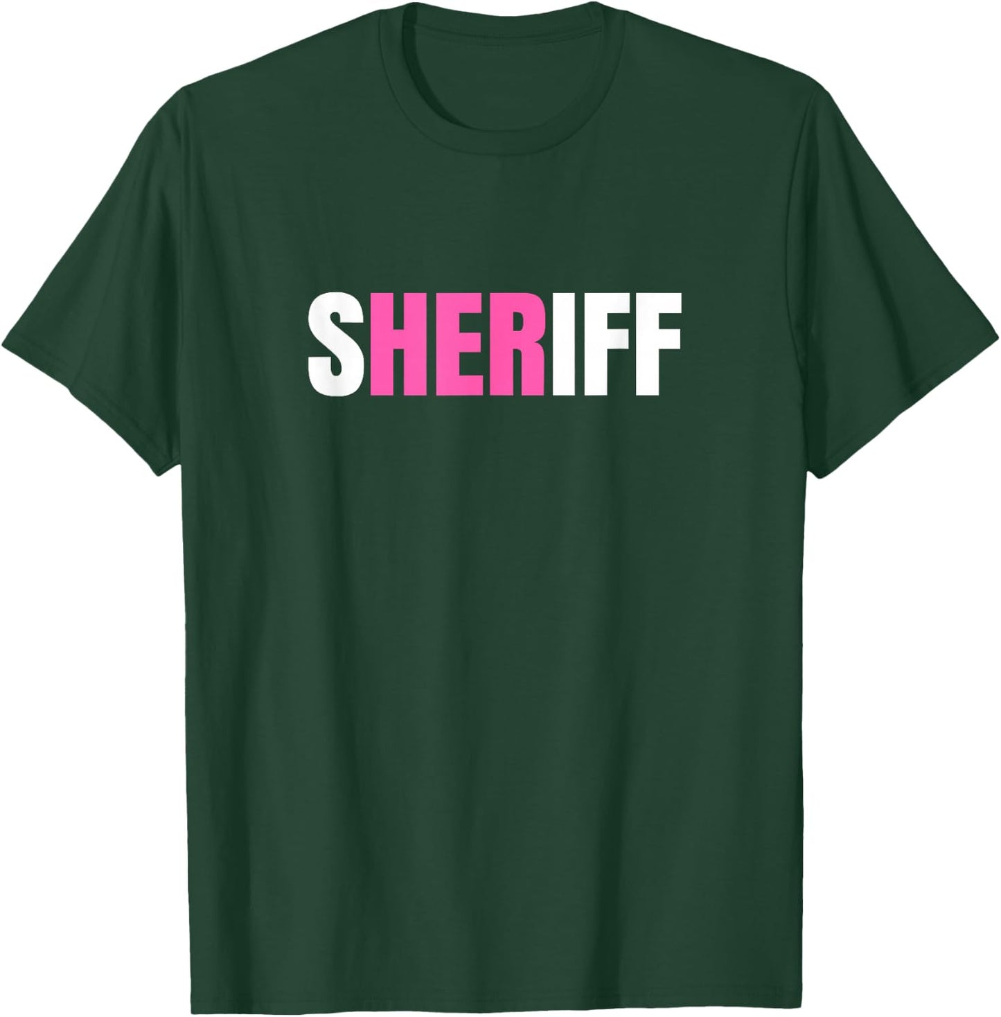 Sheriff Female Law Enforcement T-Shirt - T-Shirt | Forest