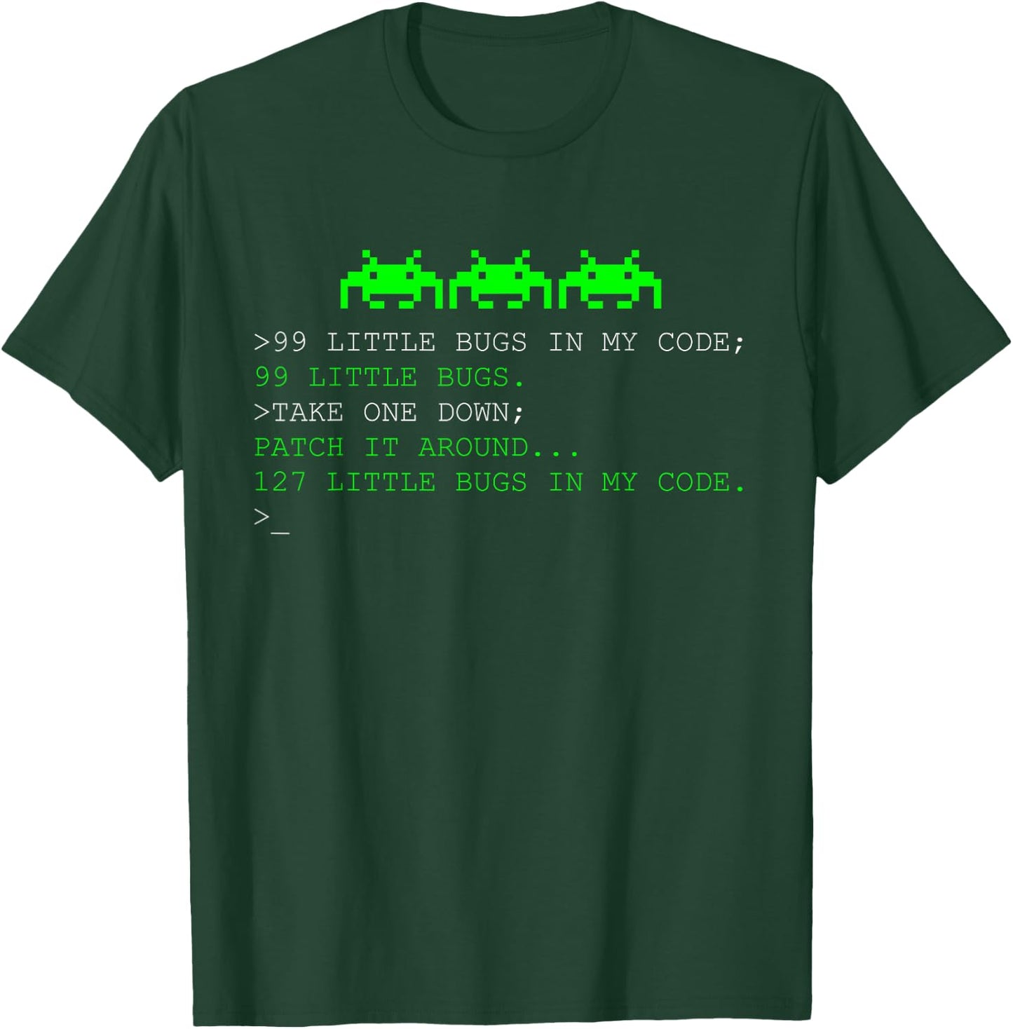 Programmer 99 Little Bugs in My Code T-Shirt - T-Shirt | Forest