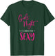 Girls Night Out I'll Bring The Sexy Funny Matching Party T-Shirt - T-Shirt | Forest