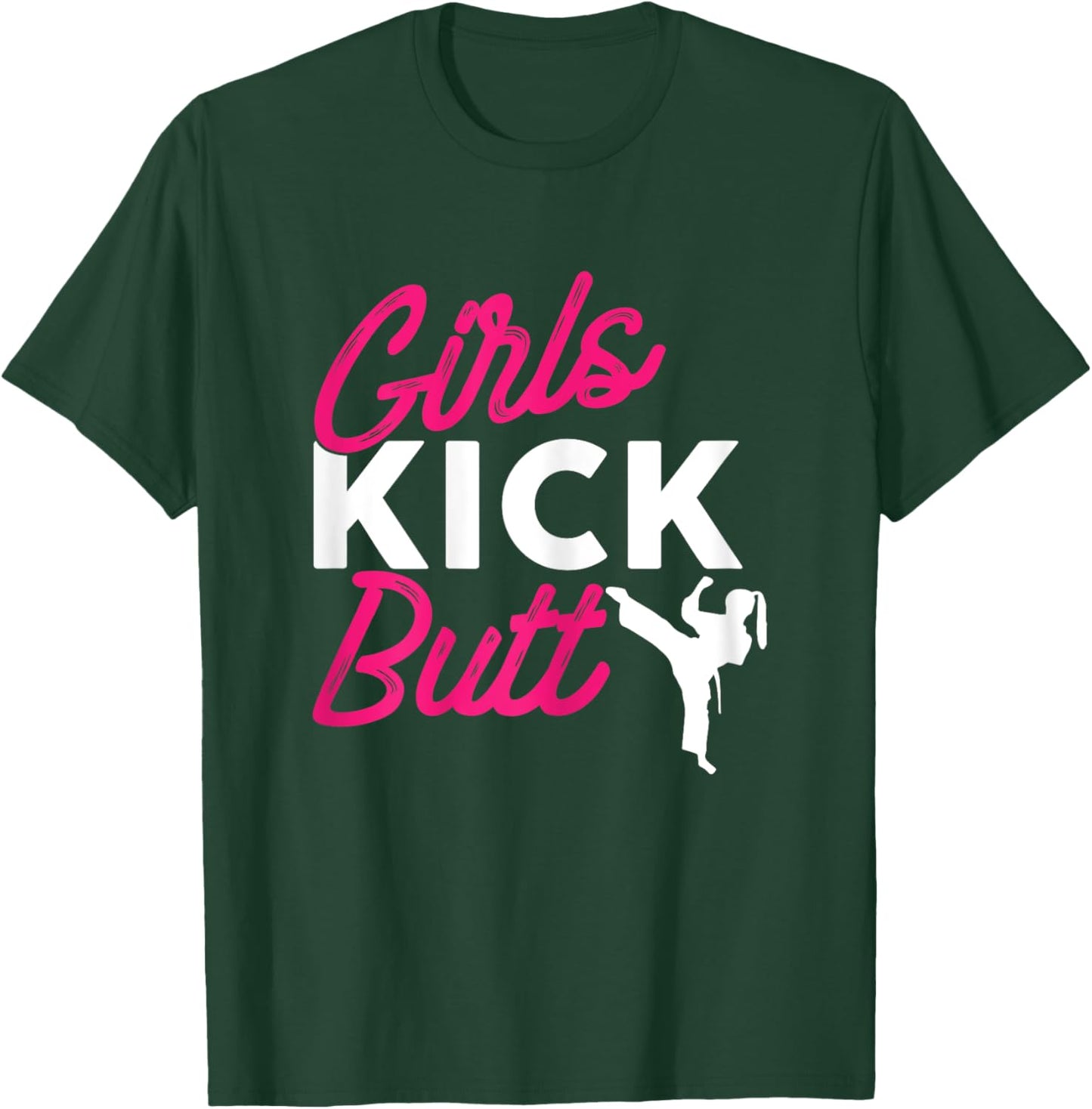 Girls Kick Butt Mixed Martial Arts Fighter Karate Lover T-Shirt - T-Shirt | Forest