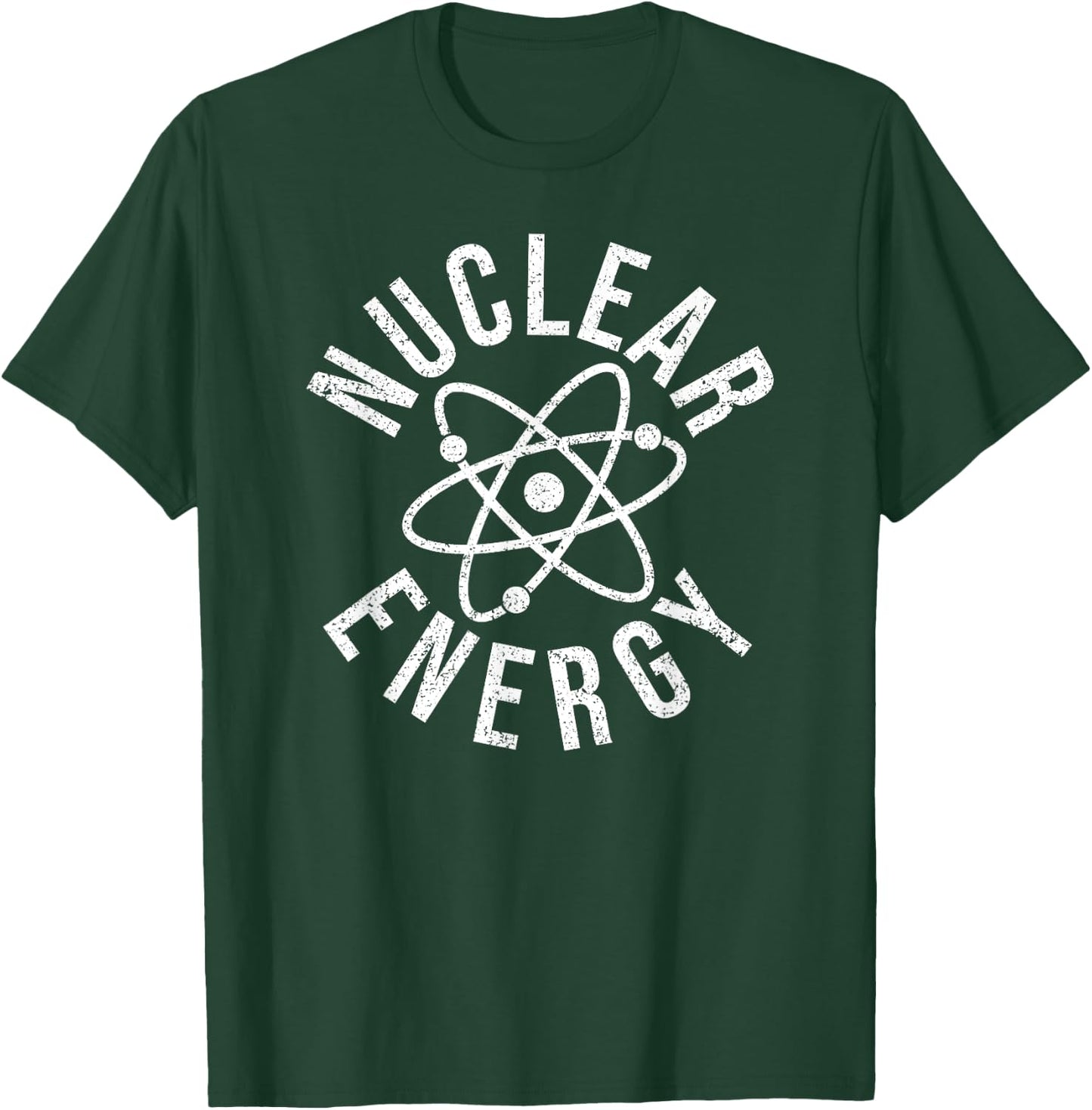 Nuclear Energy Atomic Energy Power Plant Engineer T-Shirt - T-Shirt | Forest