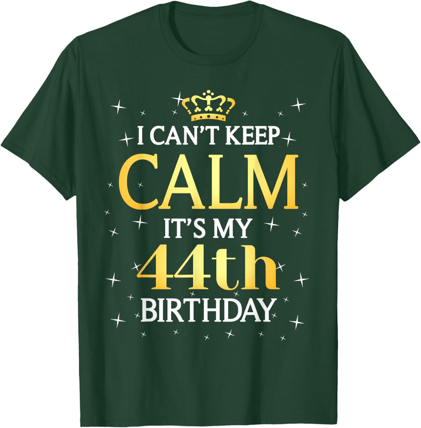 44 Year Old Men Women Birthday Gift It's My 44th Birthday T-Shirt - T-Shirt | Forest