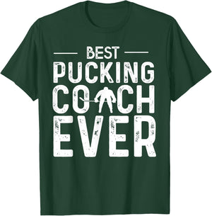 Best Pucking Coach Ever Hockey Dad Gifts T-Shirt - T-Shirt | Forest