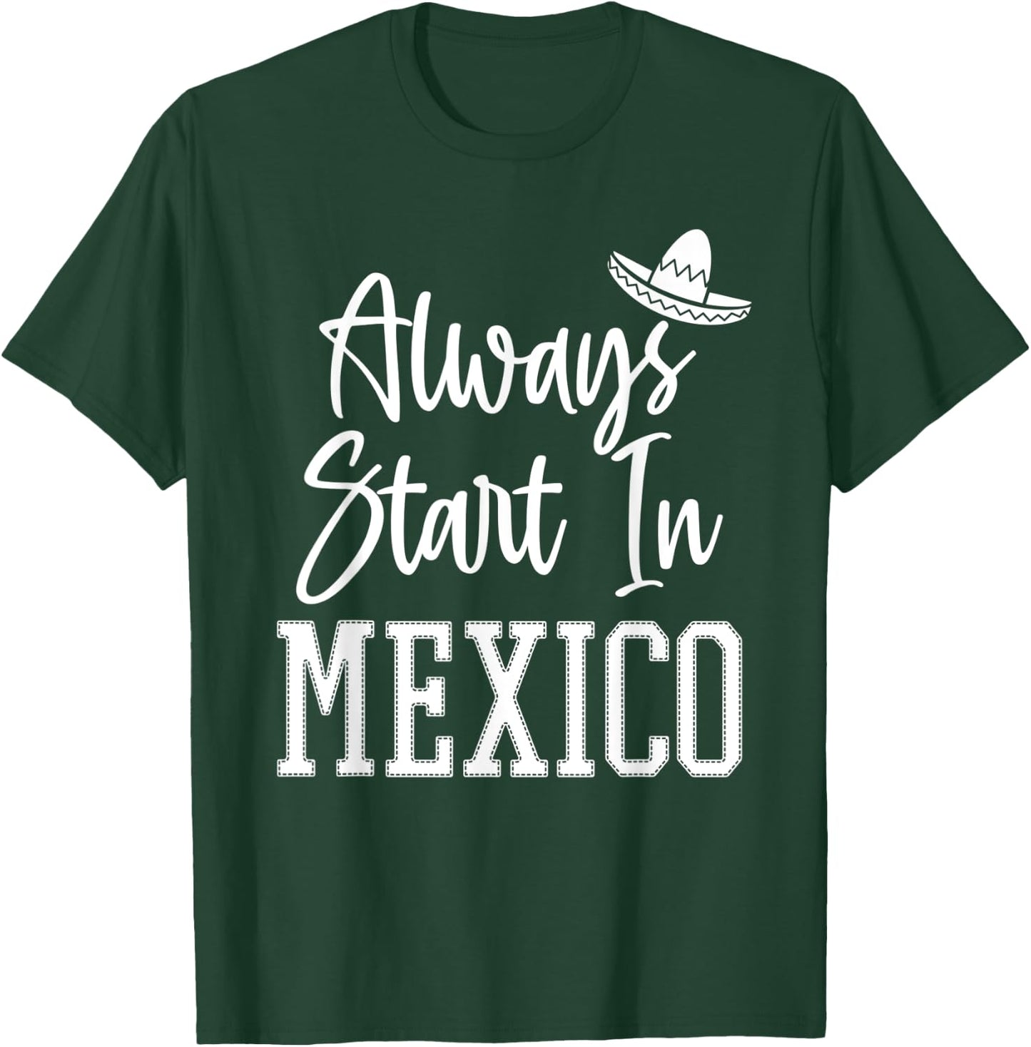 Drinking Around the World Adult Vacation Start in Mexico T-Shirt - T-Shirt | Forest