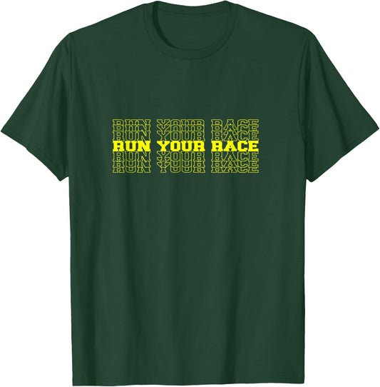 Run Your Race - Motivational Inspiring Runners T-Shirt - T-Shirt | Forest