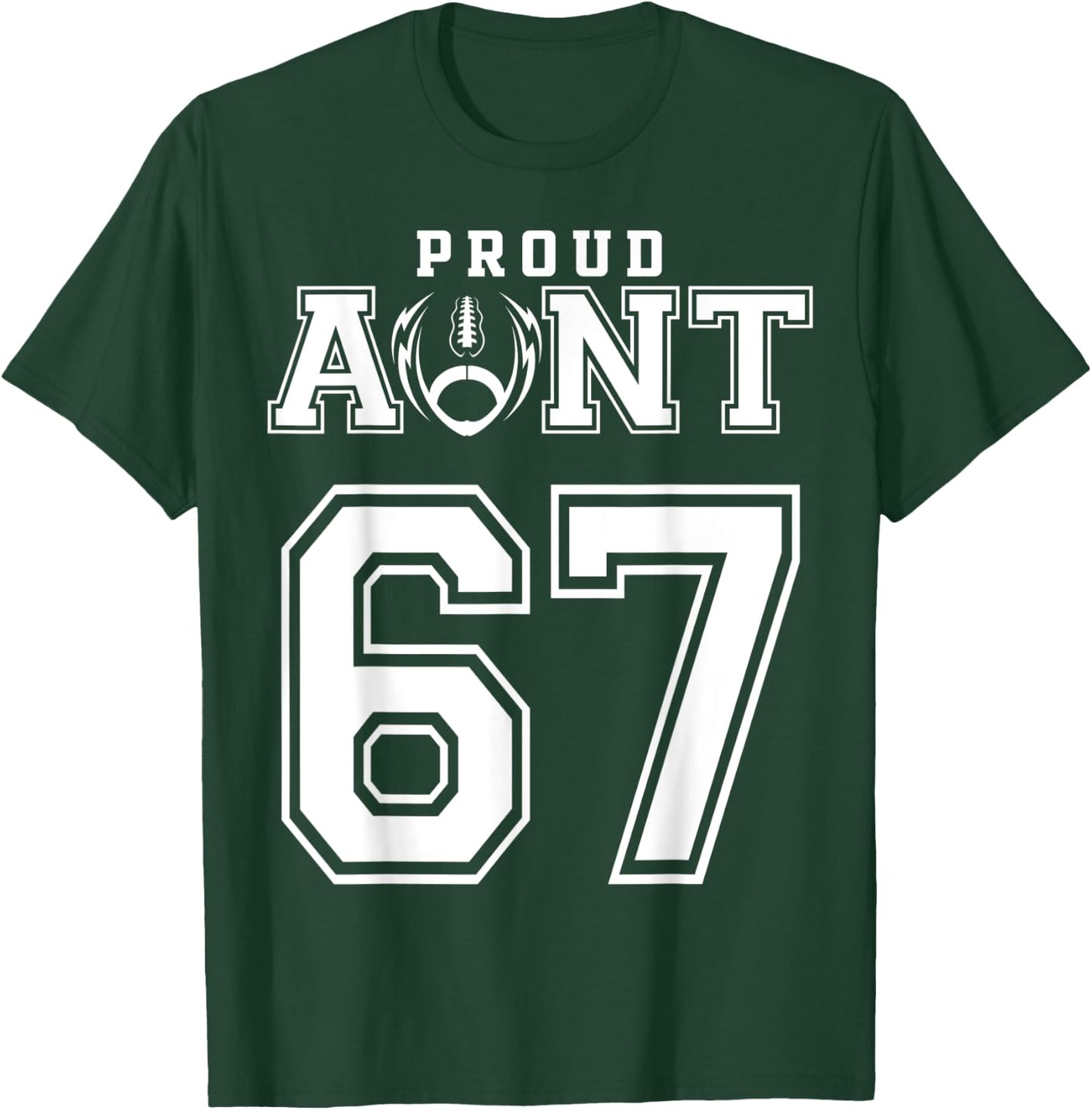 Custom Proud Football Aunt Number 67 Personalized T-Shirt - T-Shirt | Forest
