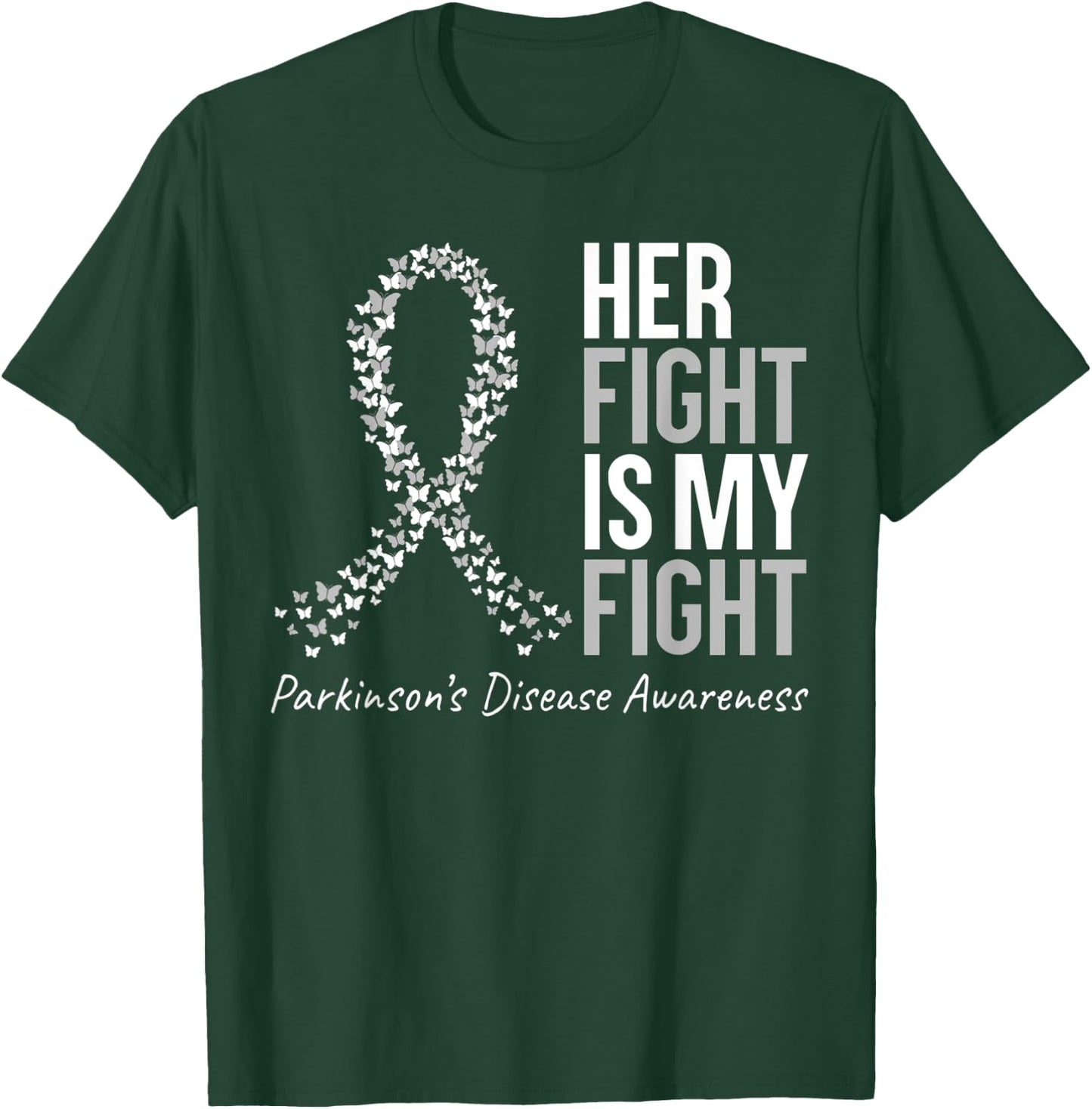 Parkinsons Awareness Her Fight Is My Fight Gray Ribbon T-Shirt - T-Shirt | Forest