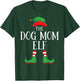 Dog Mom Elf Matching Group Xmas Funny Family Christmas T-Shirt - T-Shirt | Forest
