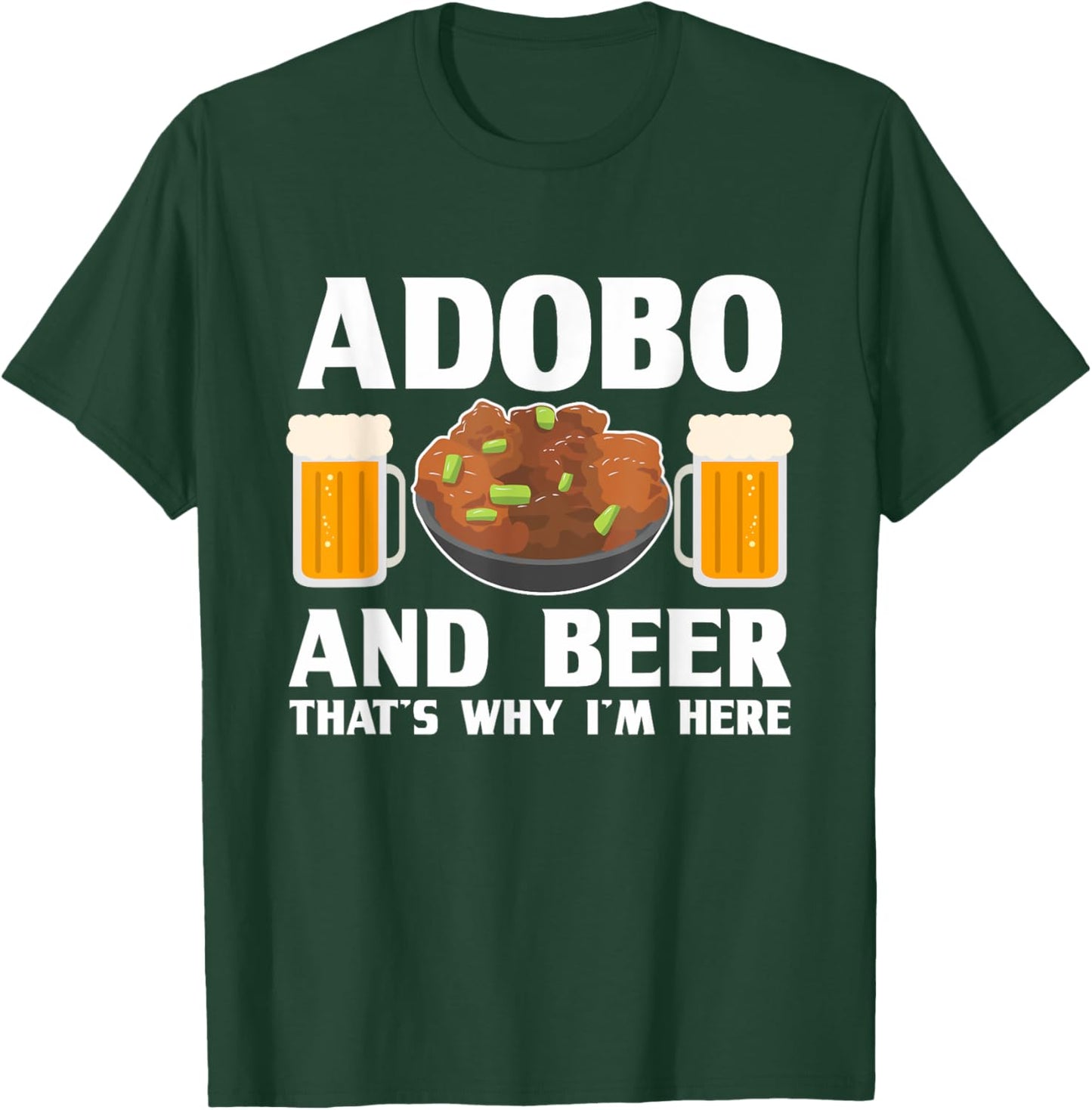 Adobo and Beer Filipino Pride Chicken Philippines Pinoy T-Shirt - T-Shirt | Forest