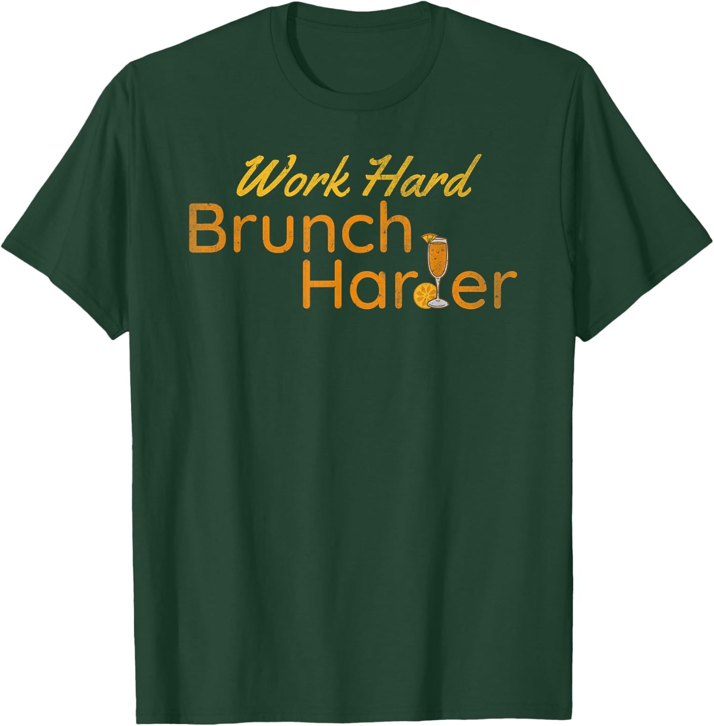 Work hard Brunch Harder | Vintage mimosa day drinking T-Shirt - T-Shirt | Forest