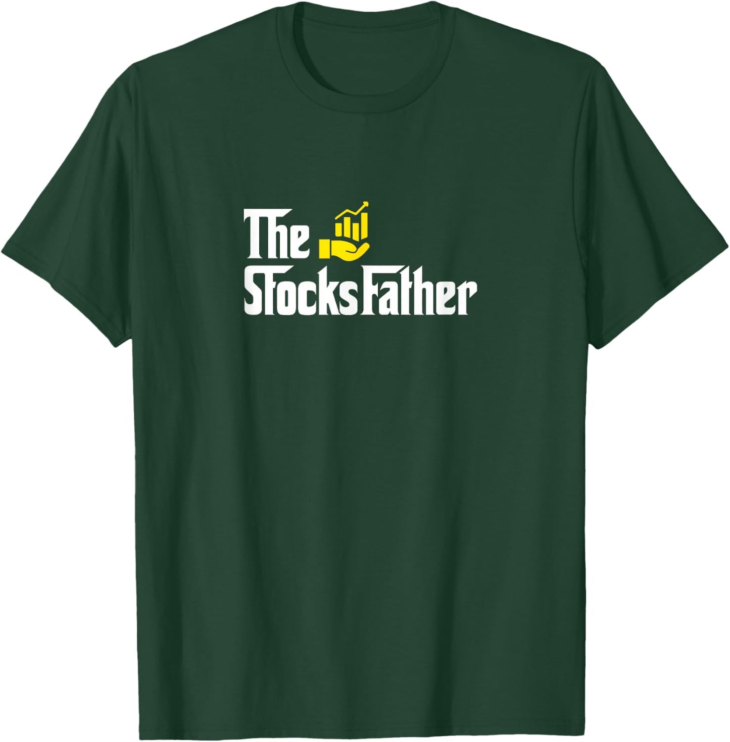 The Stocks Father Funny Trader Dad T-Shirt - T-Shirt | Forest