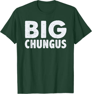 Big Chungus Funny Video Game Player Gaming Meme Gamer Quote T-Shirt - T-Shirt | Forest