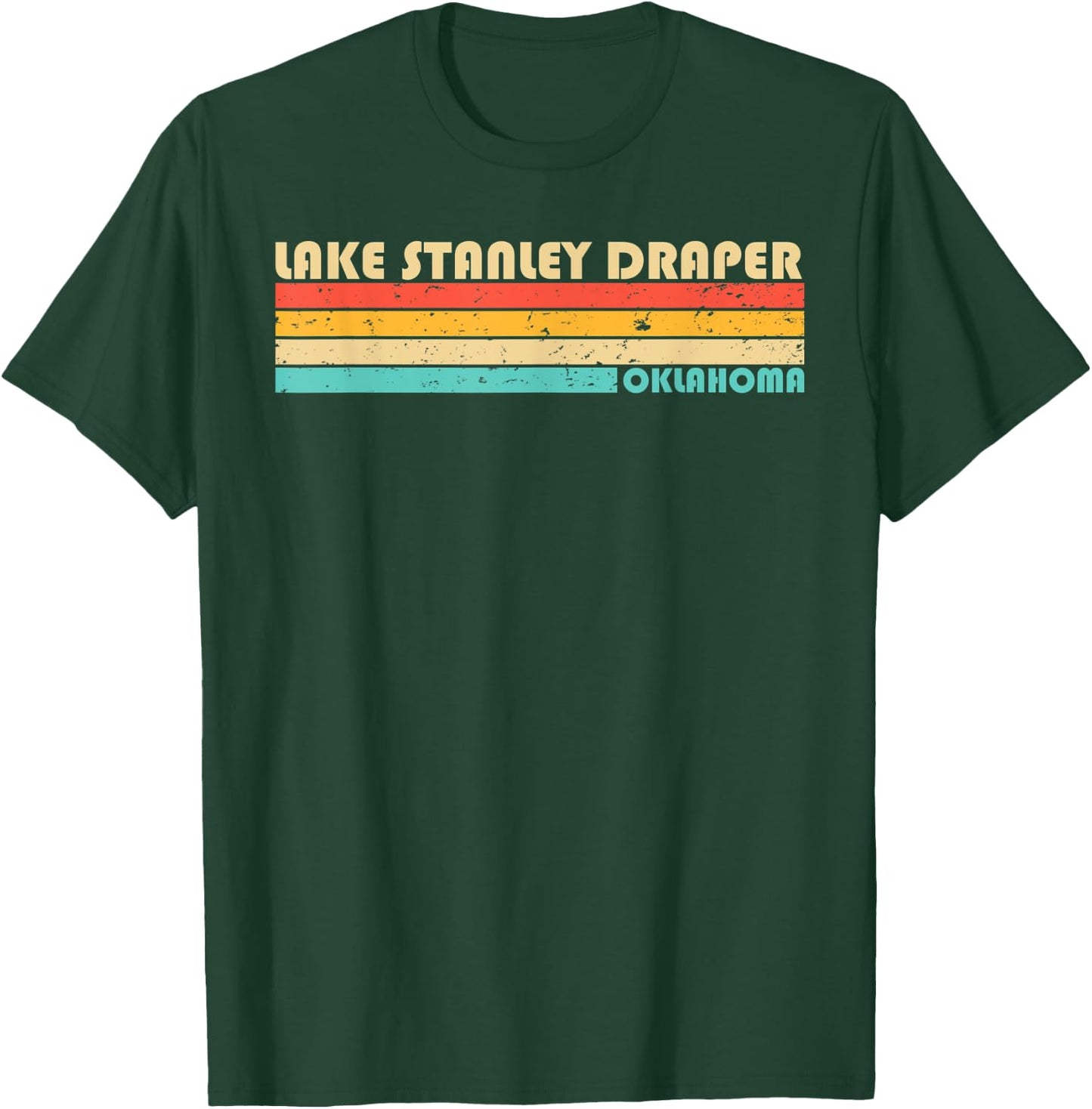 LAKE STANLEY DRAPER OKLAHOMA Funny Fishing Camping Summer Men Women Kids T-Shirt - T-Shirt | Forest