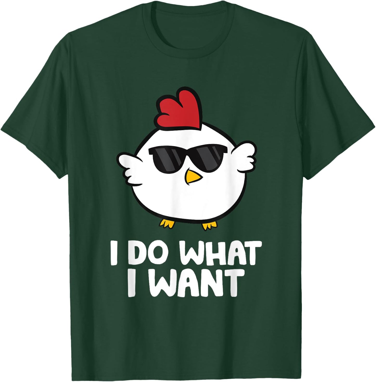 I Do What I Want Funny Chicken T-Shirt - T-Shirt | Forest