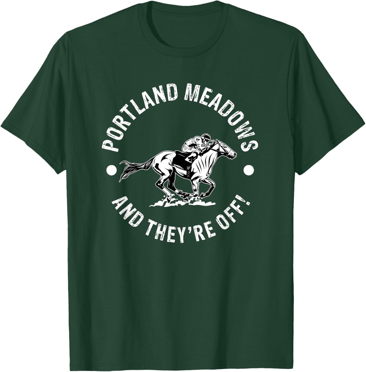 Portland Meadows Racetrack Horse Racing Equestrian OR Derby T-Shirt - T-Shirt | Forest